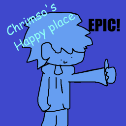 Chrimso's Happy Place