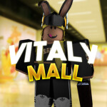 Vitaly Mall👑 ~UNDER CONSTRUCTION~