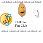 Chill Face Fan Club