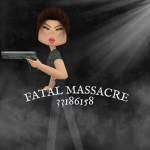 FATAL MASSACRE!