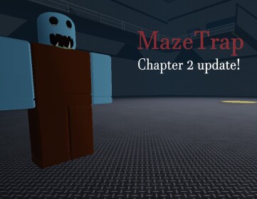 MazeTrap