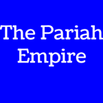 The Pariah Empire