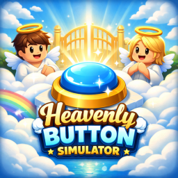 [NEW] Heavenly Button Simulator!