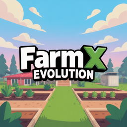 FarmX Evolution [⚙️🌿]