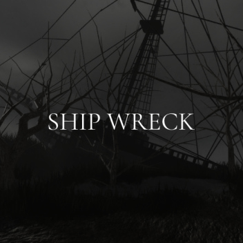 Shipwreck [SHOWCASE]