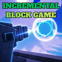 Incremental Block Game [BETA] (REFINEMENT!)
