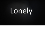 Lonely...