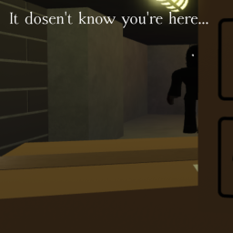 He dosen't know you're here (THE END?)