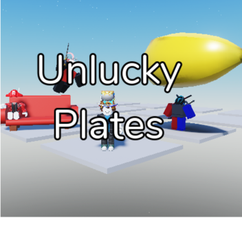 Unlucky Plates
