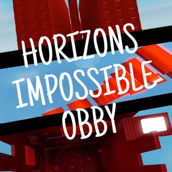 Horizons IMPOSSIBLE Chart Obby [READ DESC]