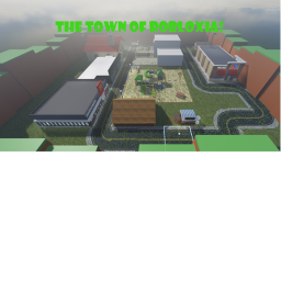 The Town Of Robloxia!
