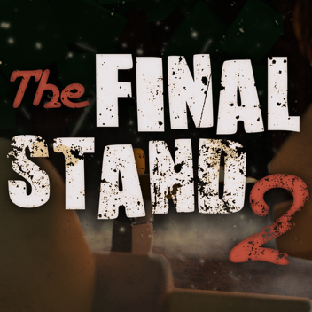The Final Stand 2 [7.6] Quality of Life Update✅