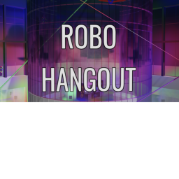 Robo Hangout