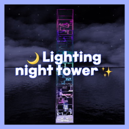 Lighting Night Tower