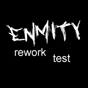 Enmity Archive [21/7/25]