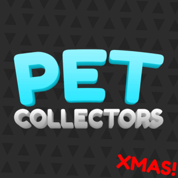 (XMAS) Pet Collectors