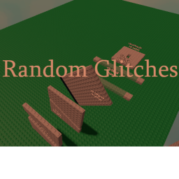 Random Glitches