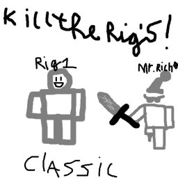 Kill The Rigs! (Beta)