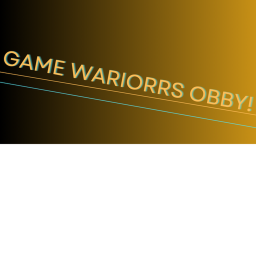 game wariorrs obby
