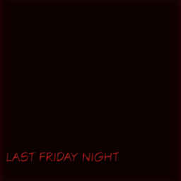 Last Friday Night