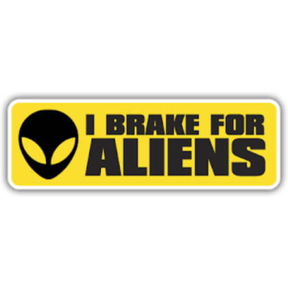 TB PNG Yellow I BRAKE FOR ALIENS Sign Y2K Sticker Roblox decal