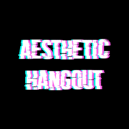 Aesthetic Hangout