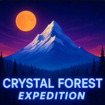 [EVENT X3 CRYSTAL FLOREST EXPEDITION