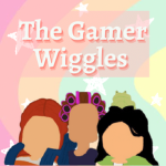 The Gamer Wiggles