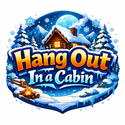 Hang Out In a Cabin