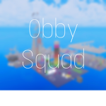 Obby Squad!!!