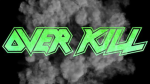 OVERKILLッ