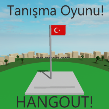 Tanışma Oyunu (HANGOUT) (BETA)