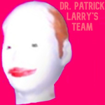 Dr. Patrick Larry's Team