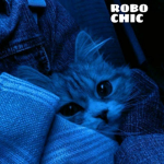 R0BO CHIC