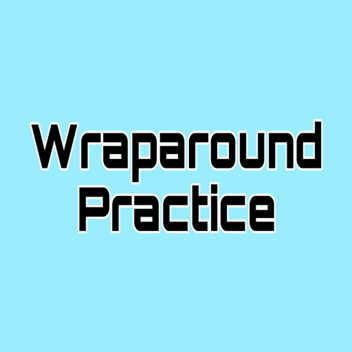 Wraparound Parkour Practice