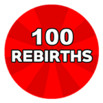 100 Rebirths