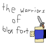 the warriors of blox fort
