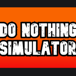 Do Nothing Simulator