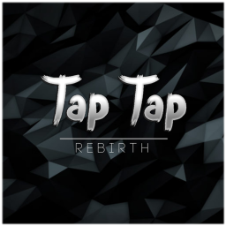 Tap Tap | REBIRTH