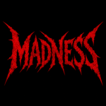 ([MADNESS])