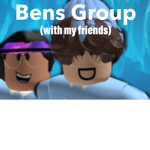 Ben’s group (with my friends)