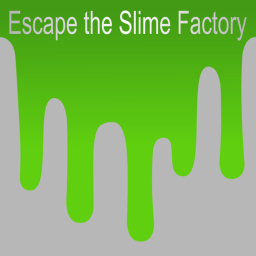 Escape the Slime Factory