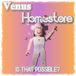 ~|Venus Homestore|~