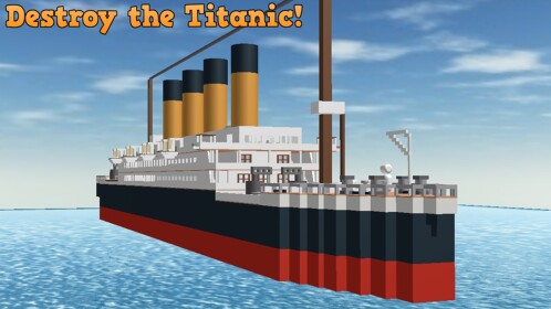 Destroy the Titanic!