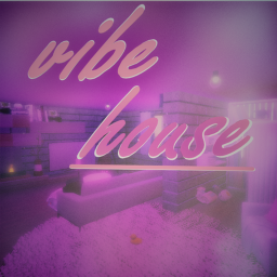 Vibe House😊