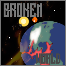Broken World (TESTING!)