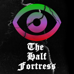 The Half's Fortress