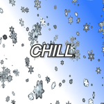 chill with me :)