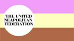 The United Neapolitan Federation (U.N.F