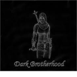 THE DARK BROTHER HOOD.